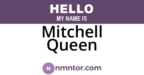 Mitchell Queen
