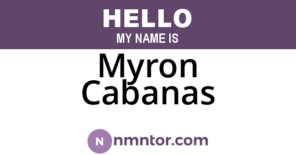 Myron Cabanas