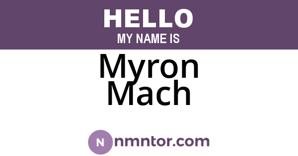 Myron Mach