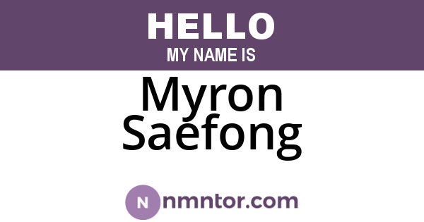 Myron Saefong