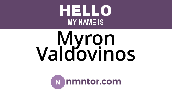 Myron Valdovinos