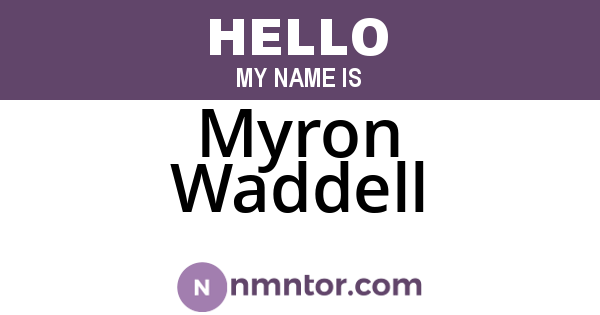 Myron Waddell