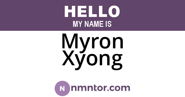 Myron Xyong