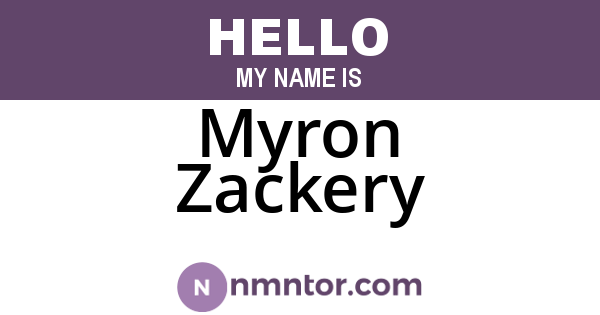 Myron Zackery