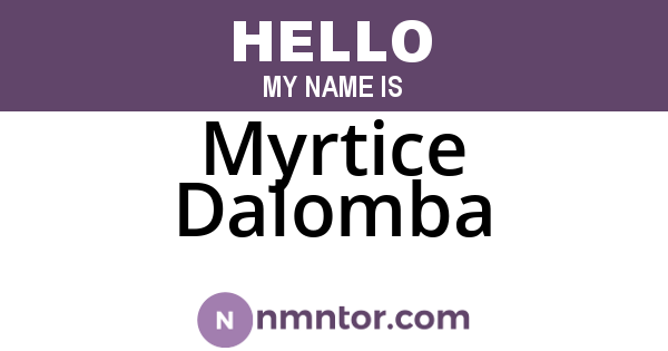 Myrtice Dalomba