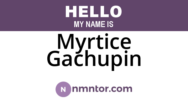 Myrtice Gachupin