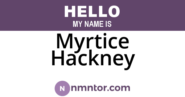 Myrtice Hackney