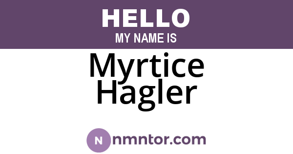 Myrtice Hagler