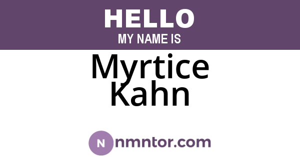 Myrtice Kahn
