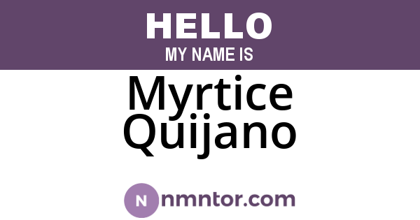 Myrtice Quijano