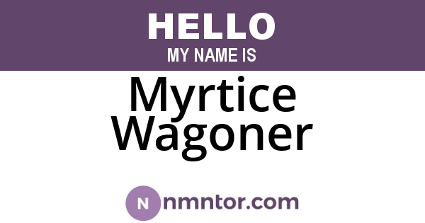 Myrtice Wagoner