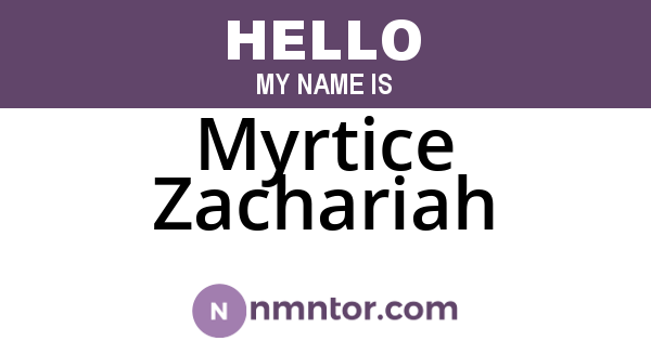 Myrtice Zachariah