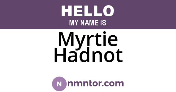 Myrtie Hadnot