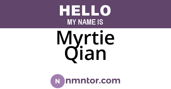 Myrtie Qian