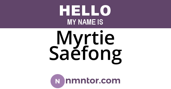 Myrtie Saefong