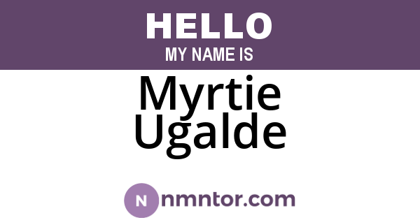 Myrtie Ugalde