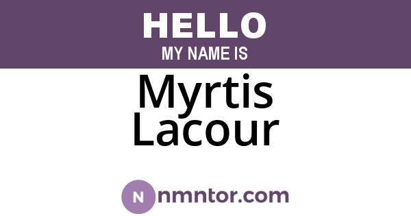 Myrtis Lacour