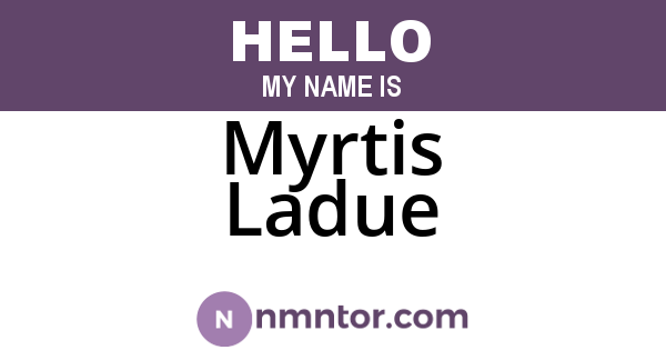 Myrtis Ladue