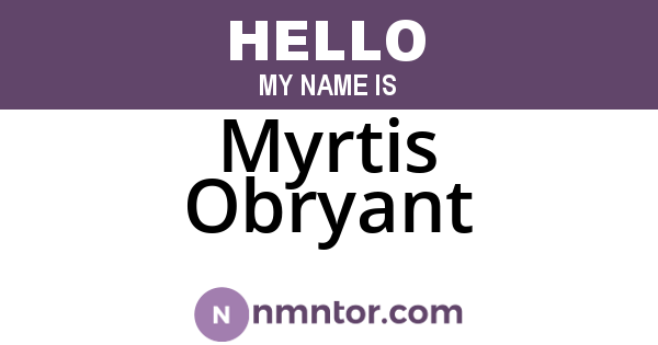 Myrtis Obryant