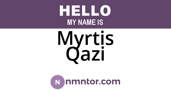 Myrtis Qazi