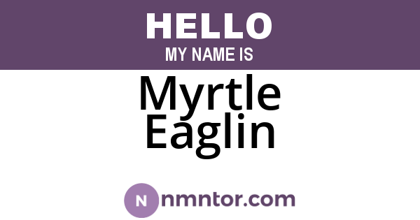 Myrtle Eaglin