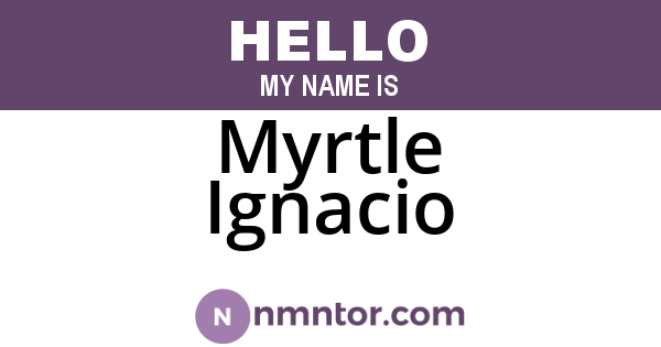 Myrtle Ignacio