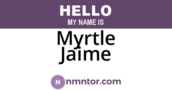 Myrtle Jaime