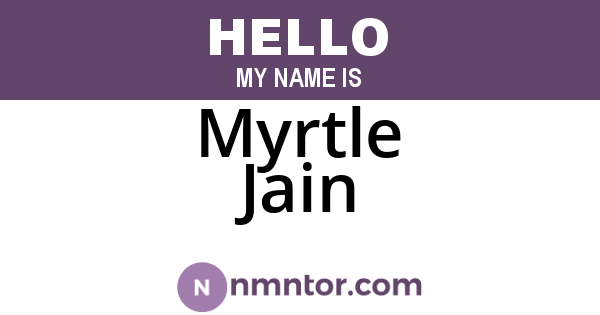 Myrtle Jain