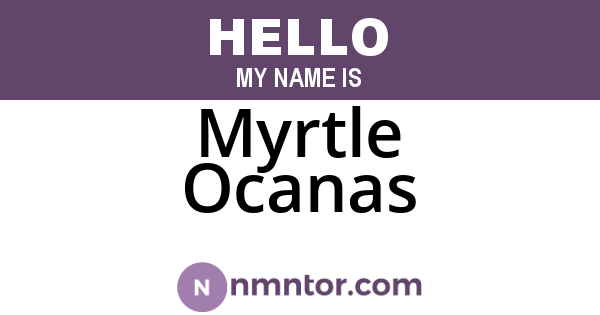 Myrtle Ocanas