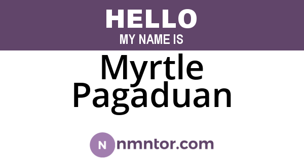 Myrtle Pagaduan