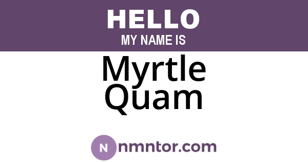 Myrtle Quam