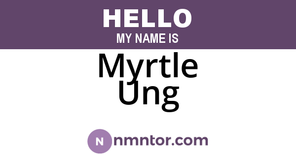Myrtle Ung