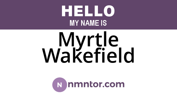 Myrtle Wakefield