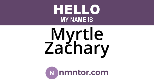 Myrtle Zachary