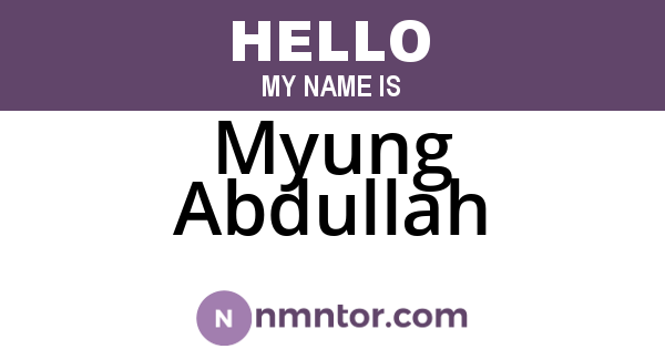 Myung Abdullah