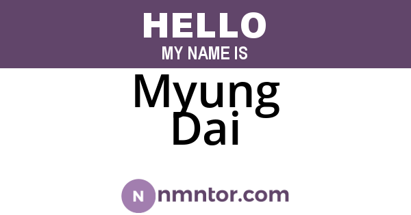 Myung Dai