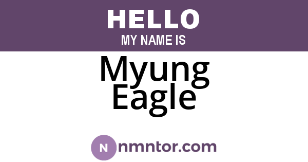 Myung Eagle