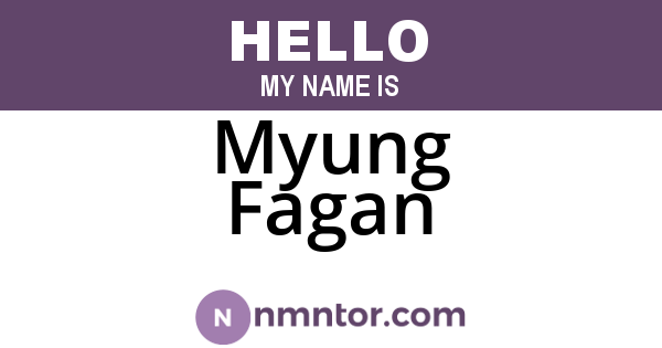Myung Fagan