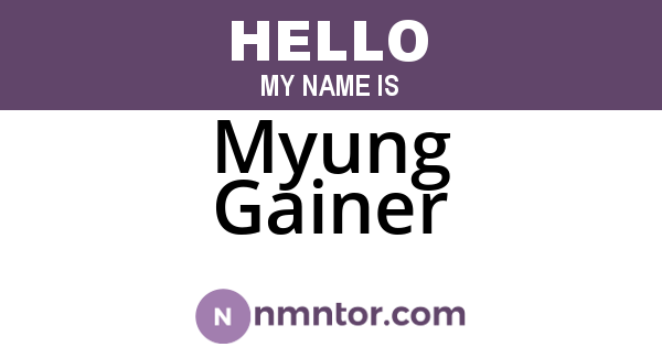 Myung Gainer