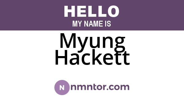 Myung Hackett