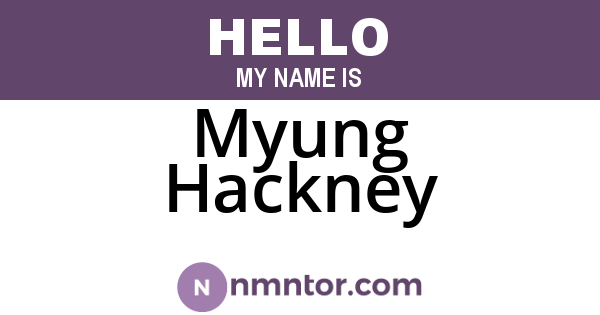 Myung Hackney