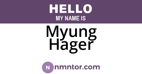 Myung Hager