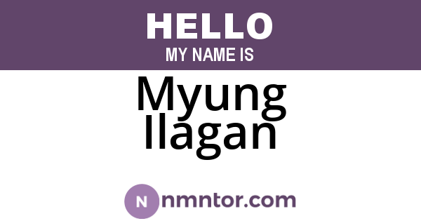 Myung Ilagan