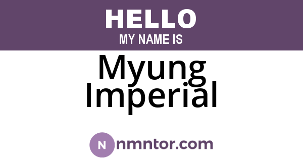 Myung Imperial