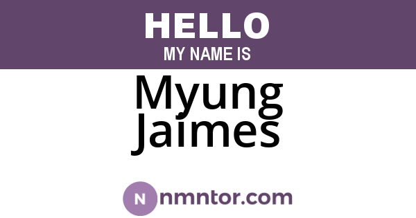 Myung Jaimes