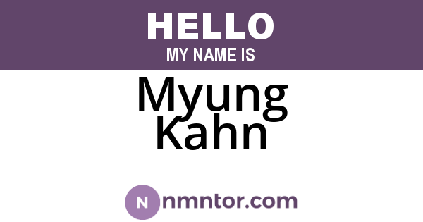 Myung Kahn