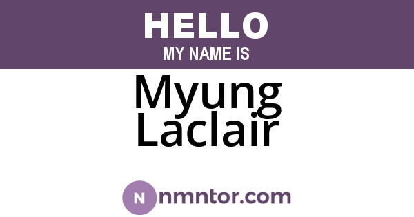 Myung Laclair