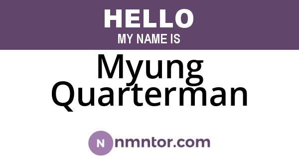 Myung Quarterman