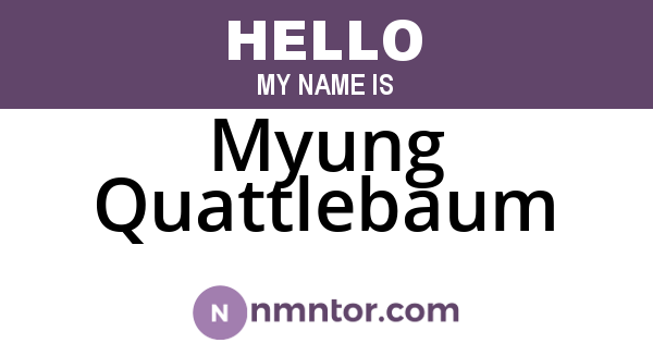 Myung Quattlebaum
