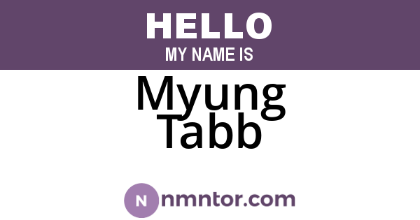 Myung Tabb